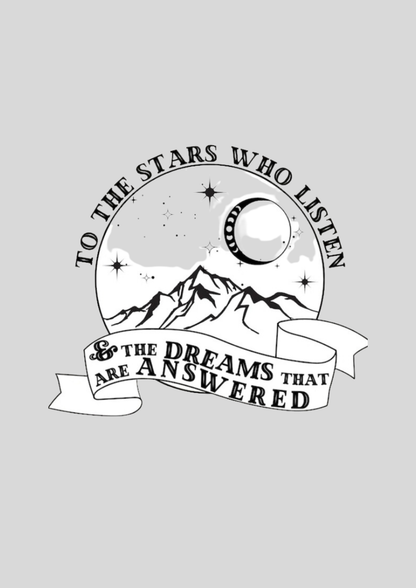 “To the Stars Who Listen & The Dreams That Are Answered” ACOTAR Art Print